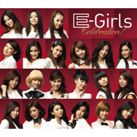 DISCOGRAPHY [Celebration!]｜E-girls（イー・ガールズ） OFFICIAL WEBSITE