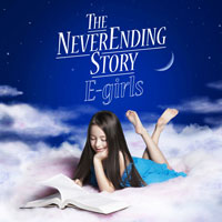 DISCOGRAPHY [THE NEVER ENDING STORY]｜E-girls（イー・ガールズ