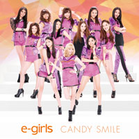 DISCOGRAPHY [CANDY SMILE]｜E-girls（イー・ガールズ） OFFICIAL WEBSITE